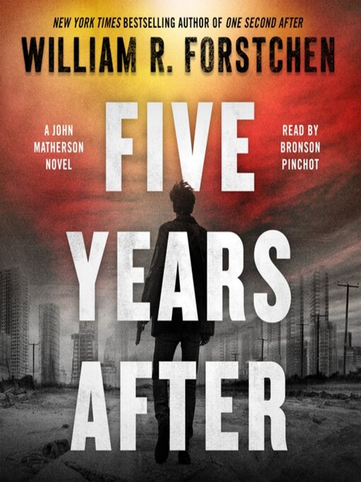 Title details for Five Years After by William R. Forstchen - Available